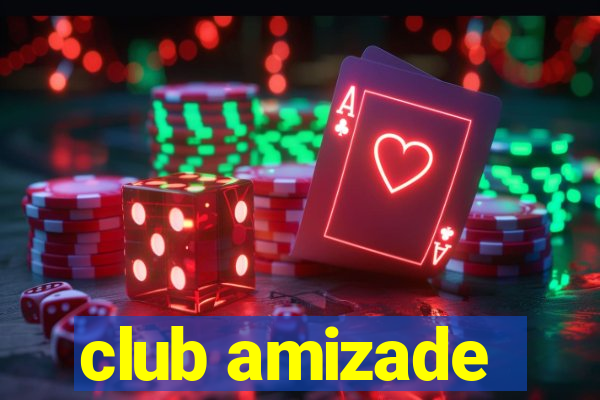 club amizade